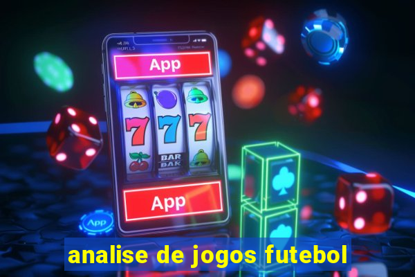 analise de jogos futebol